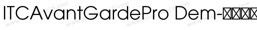 ITCAvantGardePro Dem字体转换